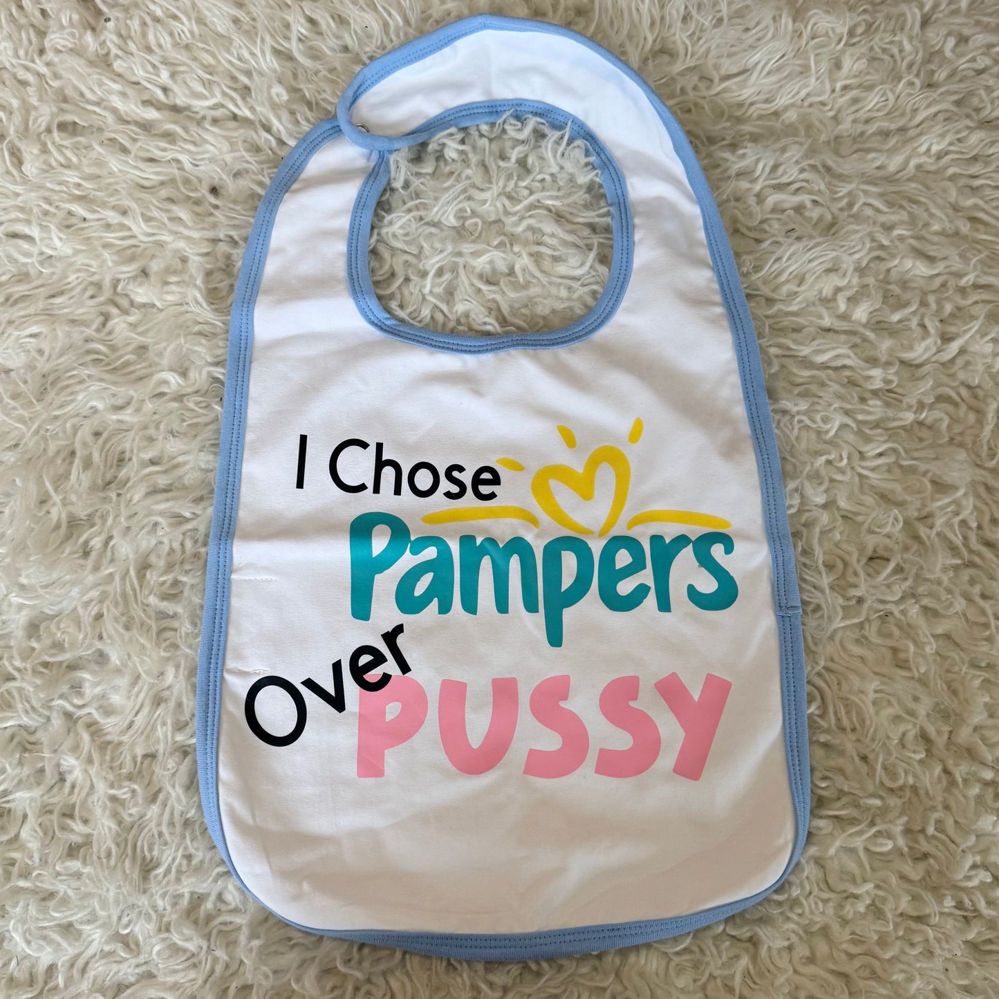I choose over pusssy | glitter bib