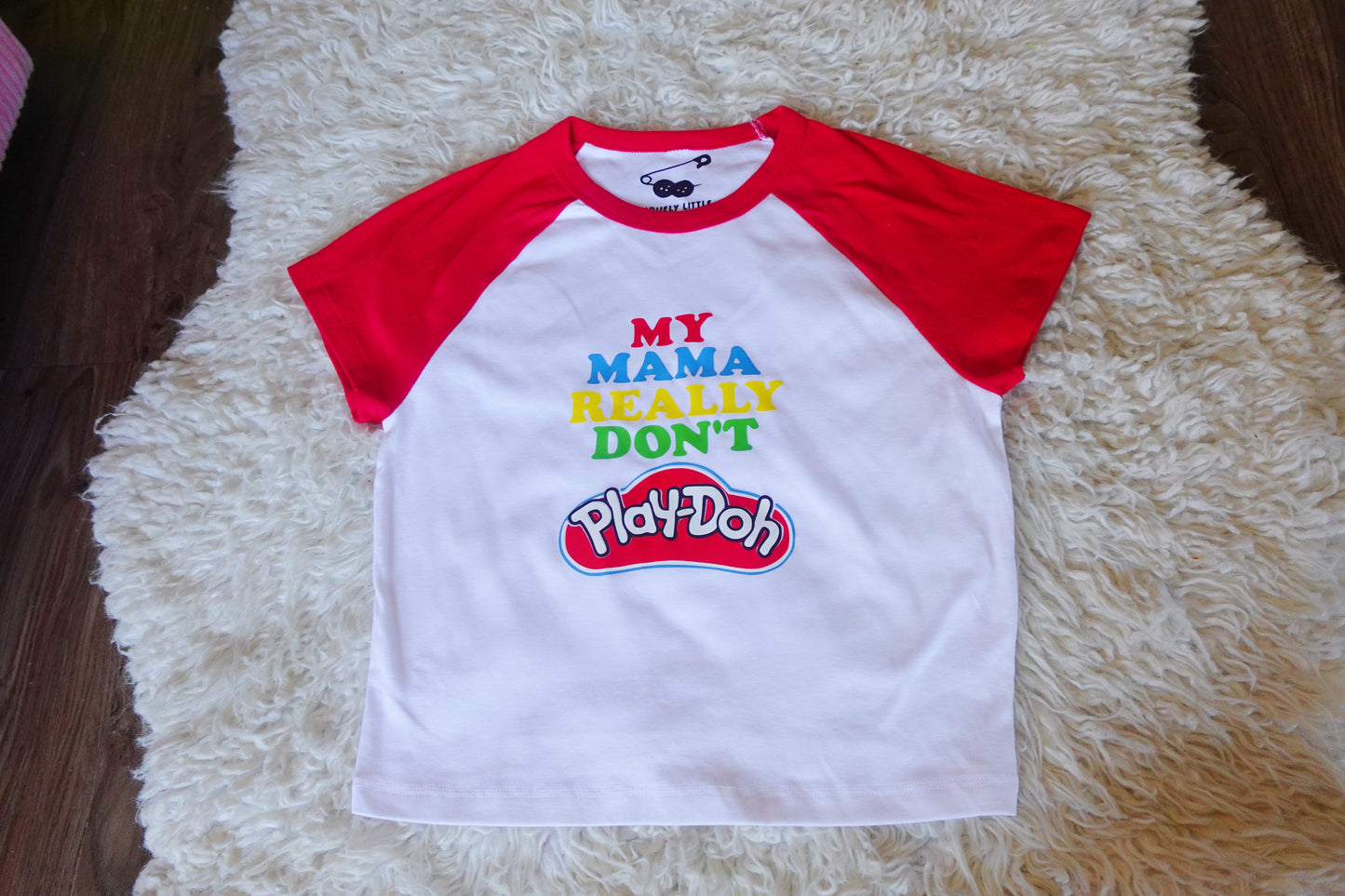 (L/XL) My Mama Don’t PlayDoh