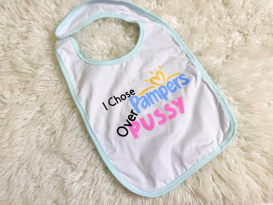 I choose over puss | glitter bib