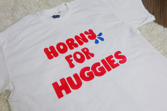 Horny For Huggies / Unisex T-Shirt