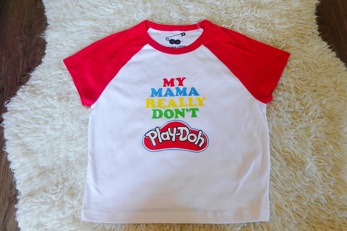 (L/XL) My Mama Don’t PlayDoh