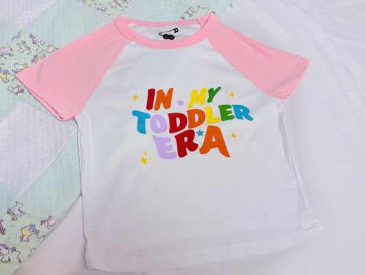 In My Toddler Era Tshirt